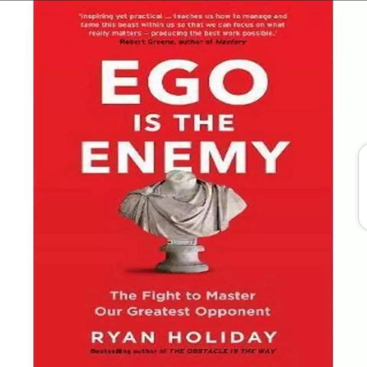 EGO is the Enemy The Fight to Master_Our Greatest Opponent Book By Ryan Holiday (book) ValueKartPk